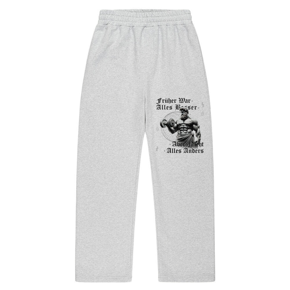 Oversized Sweatpants Unisex - Früher war alles besser, aber nicht alles anders (Design vorne links)
